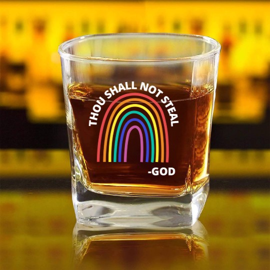 Thou Shall Not Steal Rainbow God Christian Square Whiskey Glasses