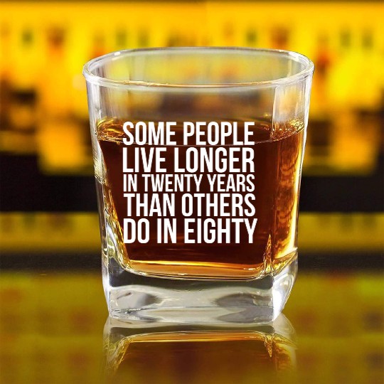doctor who quotes ,some people live longer Square Whiskey Glasses