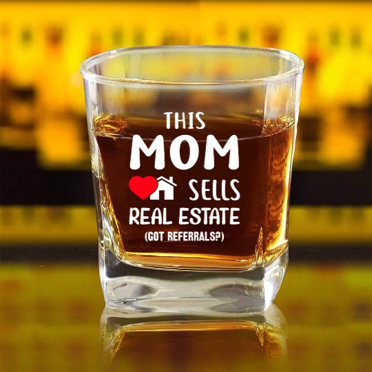 Mothers day real estate mom Square Whiskey Glasses