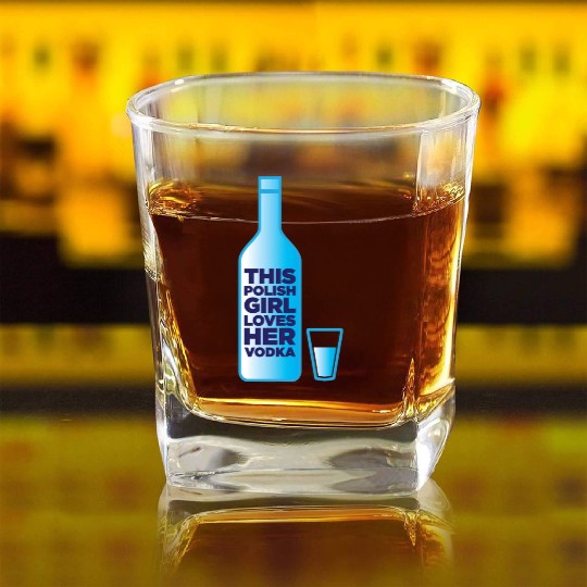this polish girl loves her vodka Square Whiskey Glasses