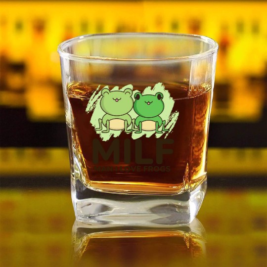 Milf, man I love frogs Square Whiskey Glasses