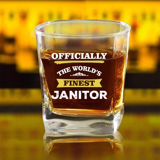 The World's Finest Janitor Square Whiskey Glasses