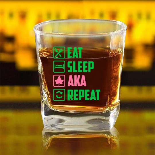 Eat Sleep AKA Repeat Alpha Kappa Alpha Womens Gift Square Whiskey Glasses