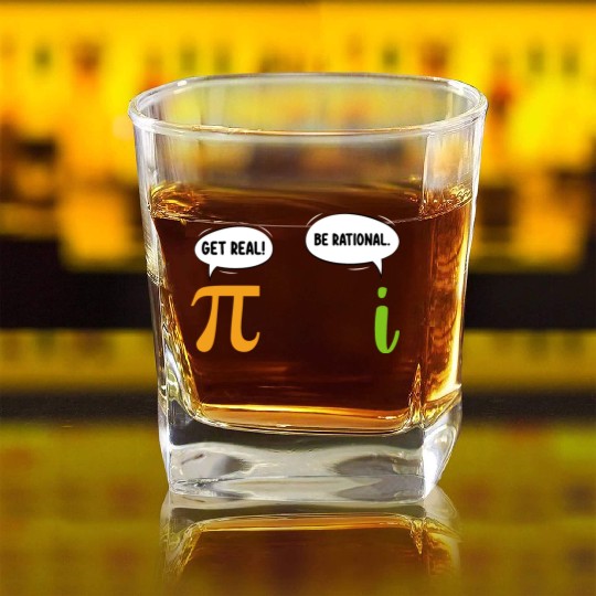 Get Real Be Rational Funny Math Pi Day Geek Square Whiskey Glasses