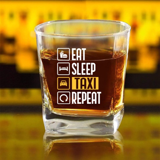 Eat Sleep Taxi Repeat Funny Cab Driver Square Whiskey Glasses