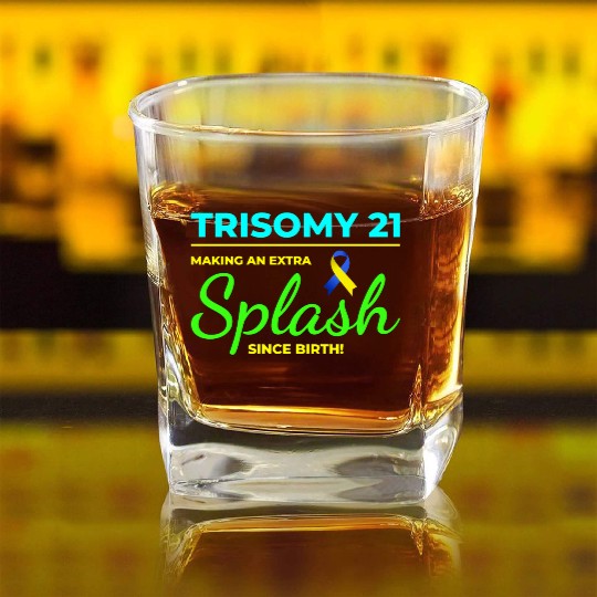 Down Syndrome Awareness Trisomy 21 Splash Square Whiskey Glasses