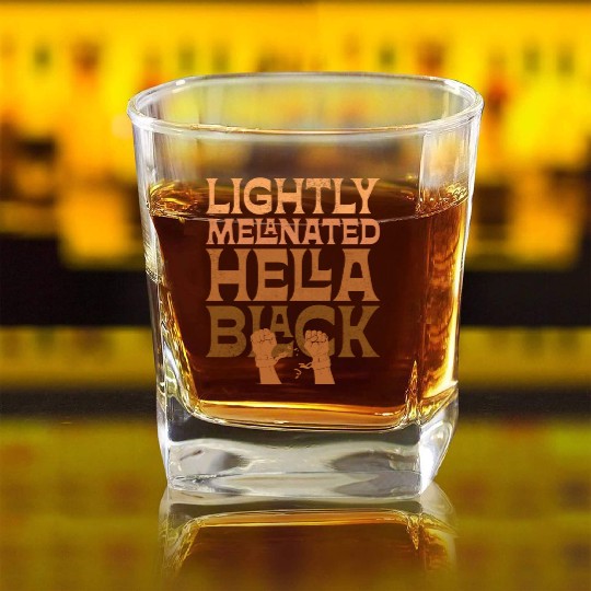 Lightly Melanated Hella Black African American Square Whiskey Glasses