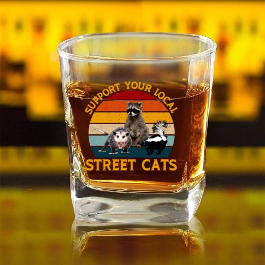 Support Your Local Street Cats Square Whiskey Glasses,Opossum