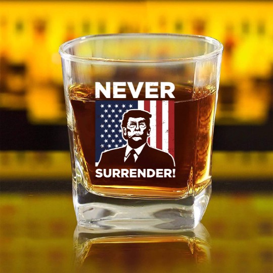 Trump Never Surrender Mug Shot Square Whiskey Glasses