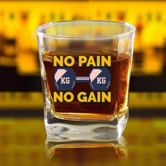 No Pain No Gain Square Whiskey Glasses