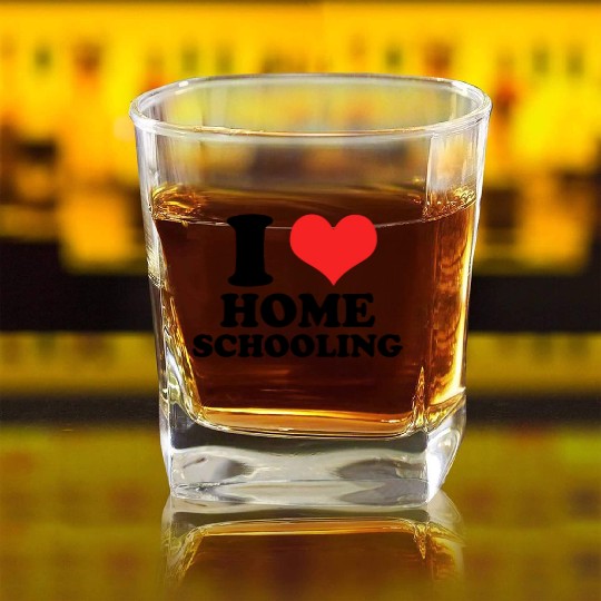 I Love Homeschooling Homeschool Home school Mom Square Whiskey Glasses