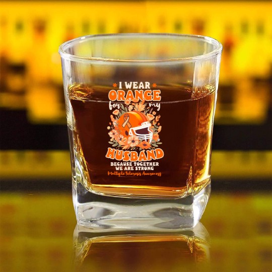 MS Awareness Wear Orange For Husband Football Square Whiskey Glasses