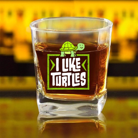 I Like Turtles Cute Tortoise Love Turtle Lover Square Whiskey Glasses