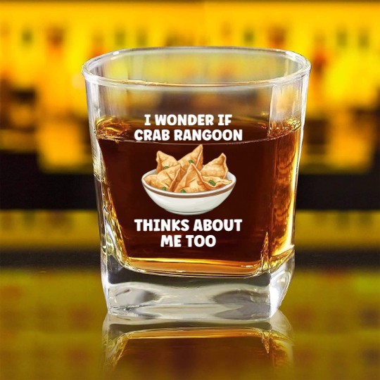 If Crab Rangoon Thinks about Me Too Funny Square Whiskey Glasses