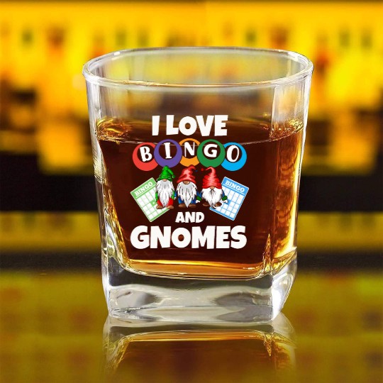 I love Bingo and gnomes funny Square Whiskey Glasses