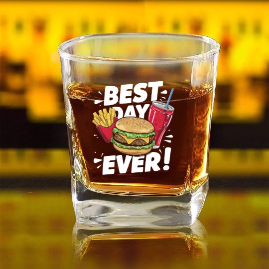 Best Day Ever Fast Food Enthusiast Treat Square Whiskey Glasses