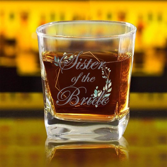 Wedding Bridal Shower Bride Sister of the Bride Square Whiskey Glasses