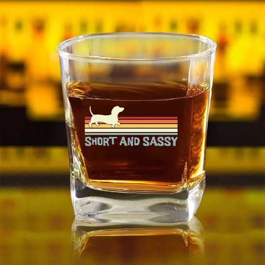 Dachshund Short and Sassy Funny Cute Weiner Dog Square Whiskey Glasses