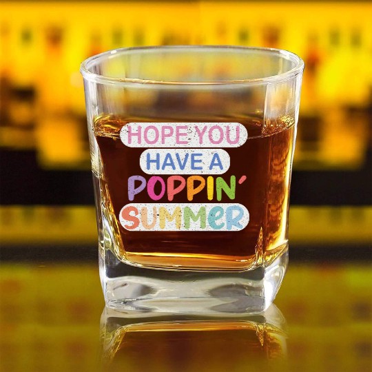 poppin into summer Bye Bye School Square Whiskey Glasses