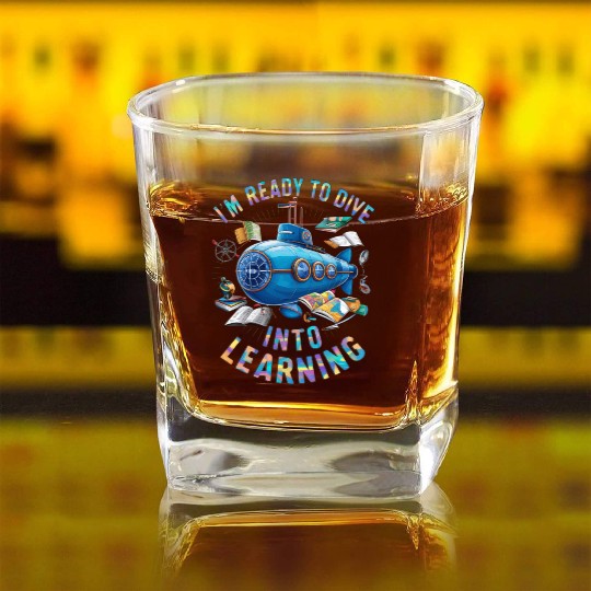 Ready To Dive Into Learning Back School Submarine Square Whiskey Glasses