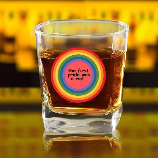 The first pride was a riot Square Whiskey Glasses