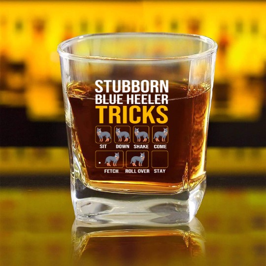 Australian Cattle Dog Stubborn Blue Heeler Tricks Square Whiskey Glasses