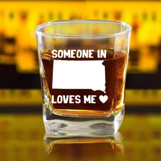 Someone In South Dakota Loves Me Square Whiskey Glasses