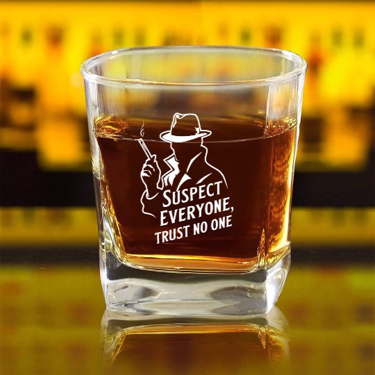 Suspect Everyone, Trust No One - Perfect Murder Square Whiskey Glasses
