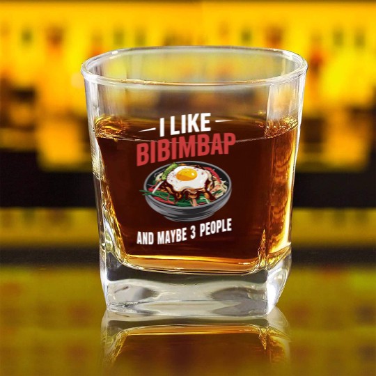 I Like Bibimbap And Maybe 3 People - Korean Food Square Whiskey Glasses