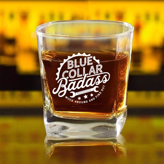 Blue Collar BadAss Working Class Hero Design Square Whiskey Glasses