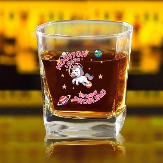 Houston I Have So Many Problem Square Whiskey Glasses