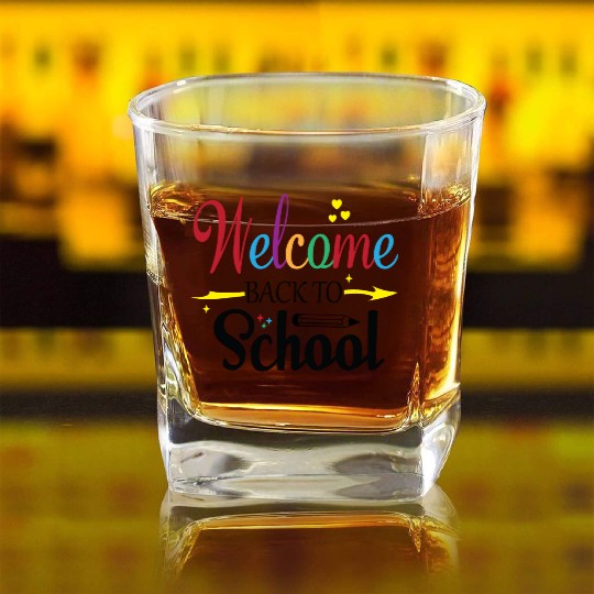 welcome back to school Square Whiskey Glasses