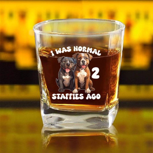 Staffordshire Bull Terrier I Was Normal 2 Staffies Square Whiskey Glasses