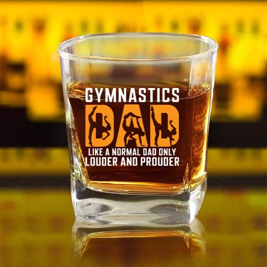Like Louder & Proudere Dad Funny Gymnastics Dad Square Whiskey Glasses