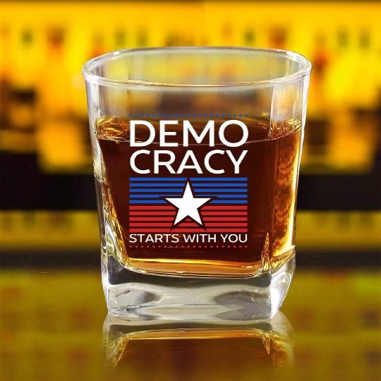 Democracy Starts with You - Election - Vote Square Whiskey Glasses