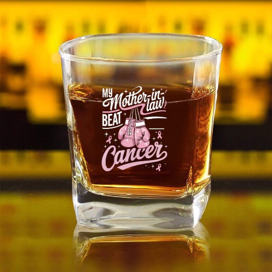 My Mother-In-Law Beat Cancer Breast Cancer Square Whiskey Glasses