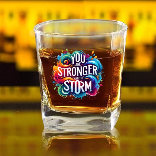 Wellness Collection - Stronger Than the Storm Square Whiskey Glasses