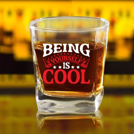 Being Yourself Is Cool 2 Square Whiskey Glasses