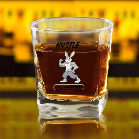 Hustle For That Muscle Bunny Square Whiskey Glasses