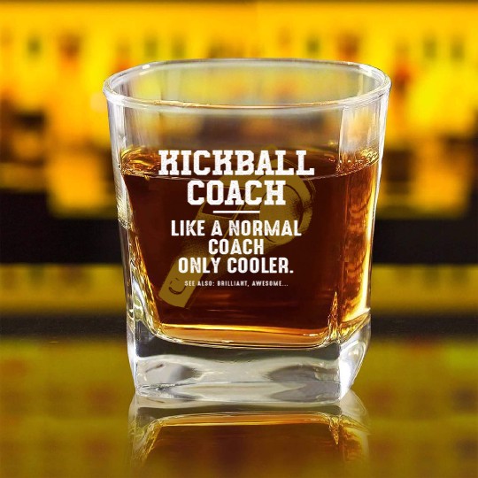 Kickball Coach Like a Normal Coach Kick Baseball F Square Whiskey Glasses