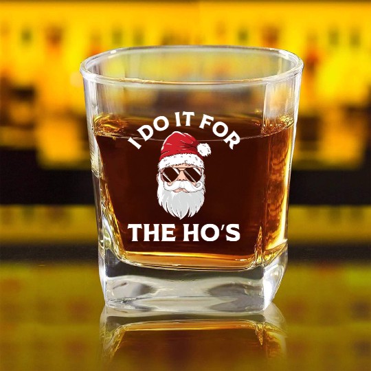 I Do It For the Ho's (Funny Christmas Santa) Square Whiskey Glasses