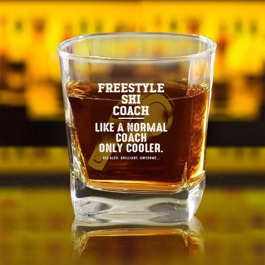 Freestyle Ski Coach Like a Normal Coach Skiing Fun Square Whiskey Glasses
