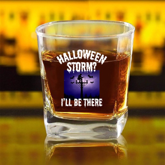 Halloween Storm? I’ll Be There – Lineman Halloween Square Whiskey Glasses