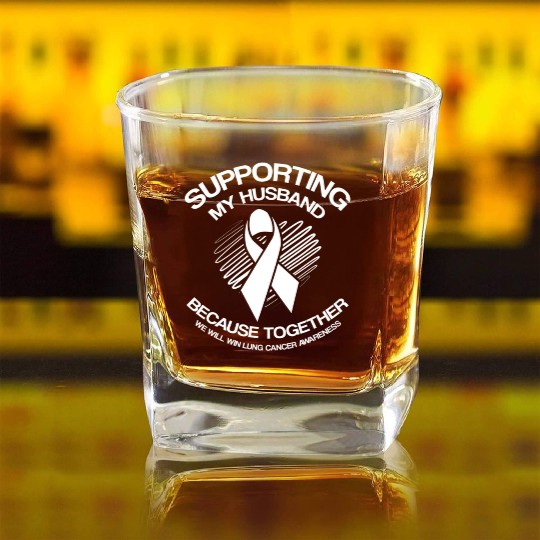 Lung Cancer Awareness Supporting Husband Square Whiskey Glasses