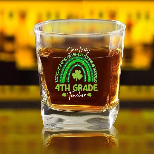 One Lucky 4th Grade Teacher St Patrick's day Square Whiskey Glasses
