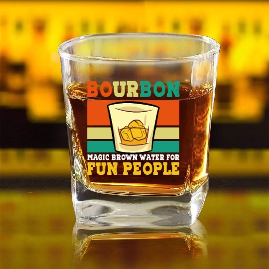 Bourbon Magic Brown Water For Fun People - Whiskey Square Whiskey Glasses