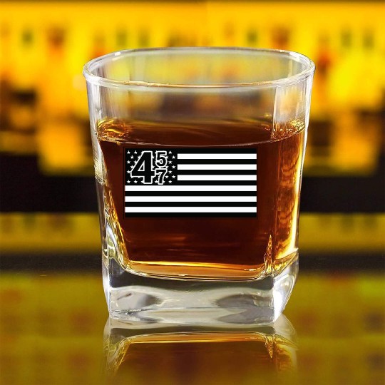 Trump 45 47 President Trump Republican Square Whiskey Glasses