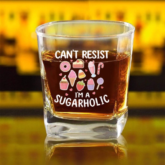 Sugarholic Sweets Sugar Candy Enthusiast Square Whiskey Glasses