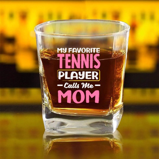 My Favorite Tennis Player Calls Me Mom Square Whiskey Glasses
