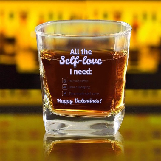 Self Love I Need' Square Whiskey Glasses! Square Whiskey Glasses